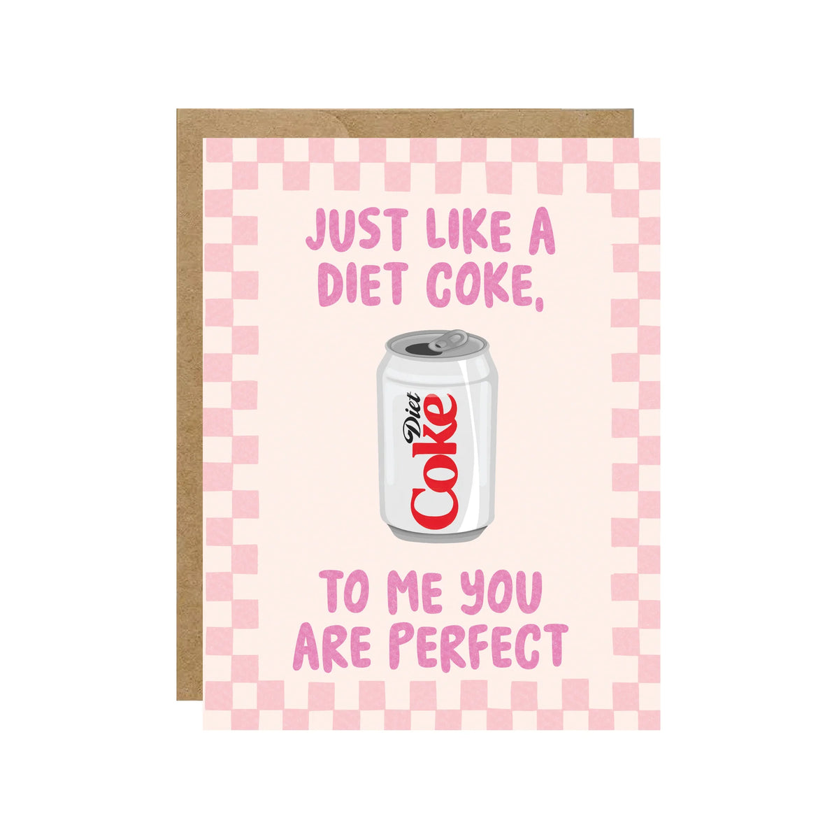 To Me You Are Perfect Diet Cola Card