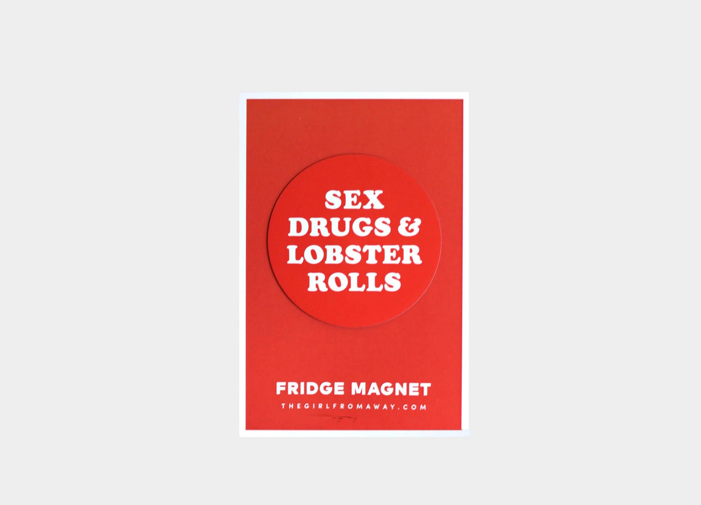 Sex, Drugs & Lobster Rolls Magnet
