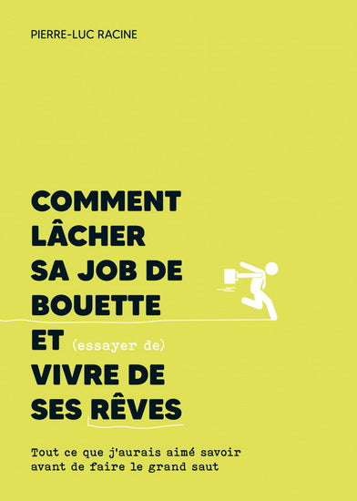 Comment Lâcher sa Job de Bouette