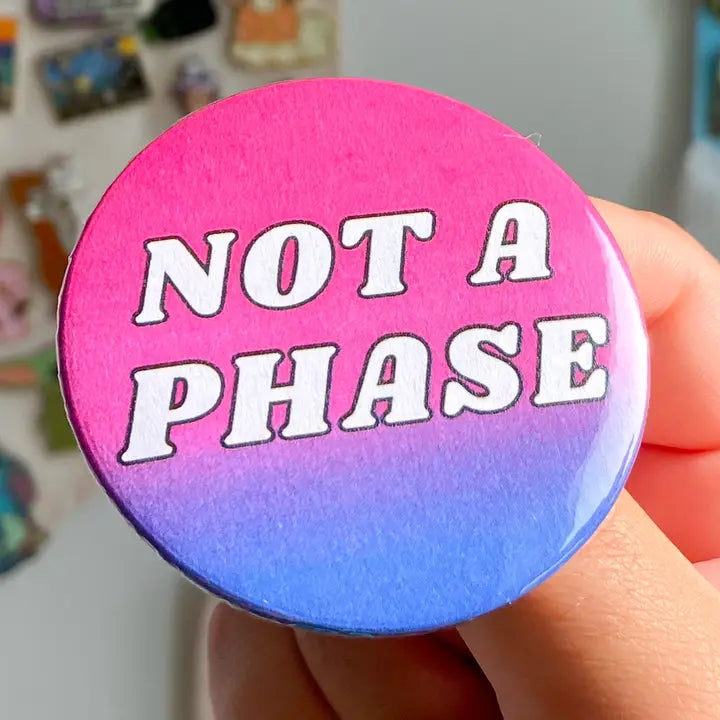 Not a Phase Pinback Button
