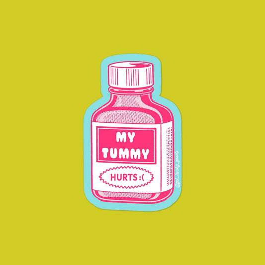Tummy Hurts - Matte Vinyl Sticker