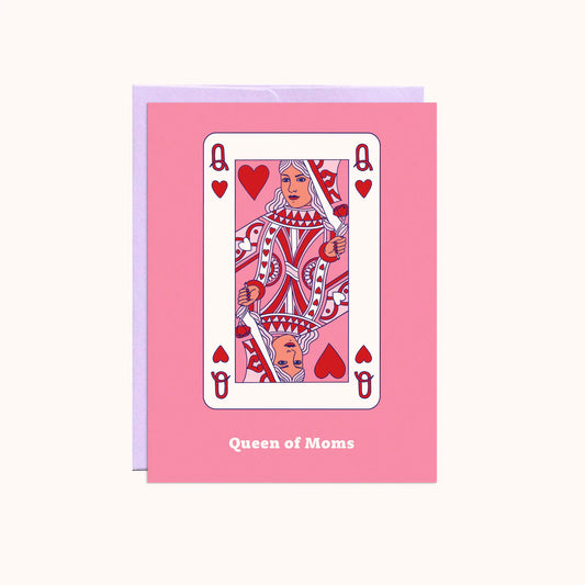 Queen of Moms Card