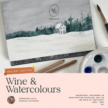 Load image into Gallery viewer, Holiday Wine &amp; Watercolours Workshop
