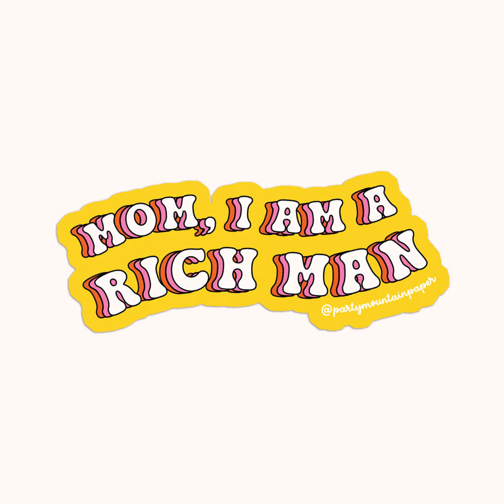 I Am a Rich Man Sticker