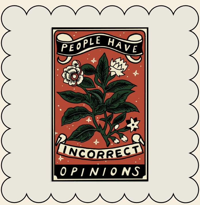 Incorrect Opinions Vinyl Sticker