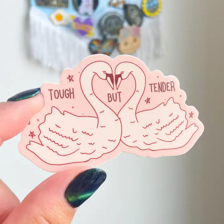 Tough But Tender Sticker