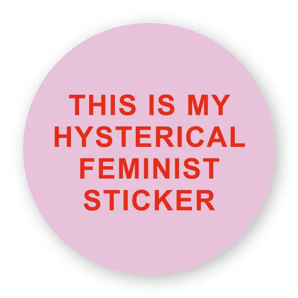 This Is My Hysterical Feminist Sticker