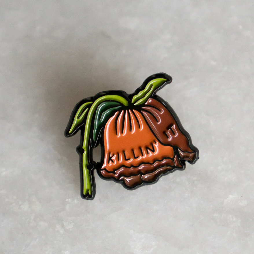 Killin' it Pin